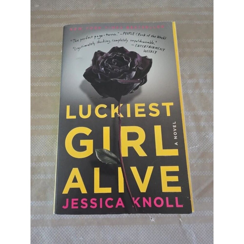 Luckiest Girl Alive by Jessica Knoll